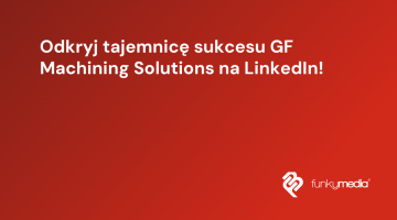 Odkryj tajemnicę sukcesu GF Machining Solutions na LinkedIn!